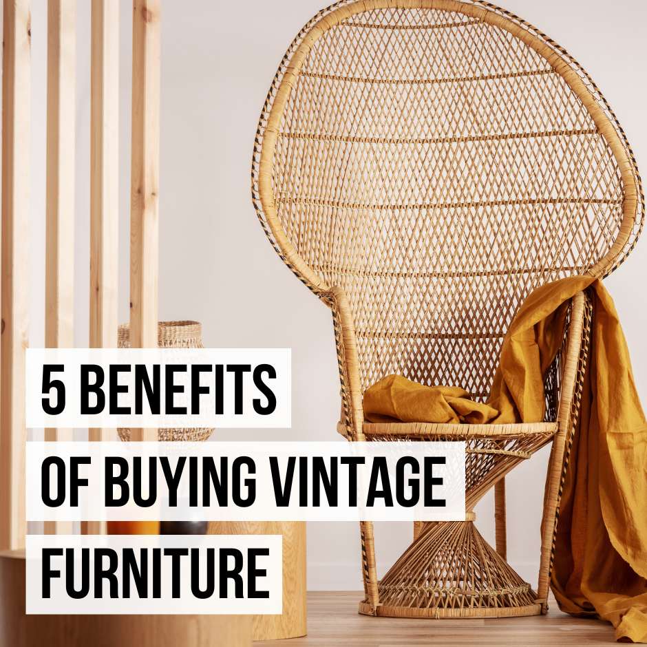Why You Should Buy Vintage Furniture