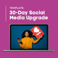 30 Day Social Media Upgrade - Templates & Guidebook